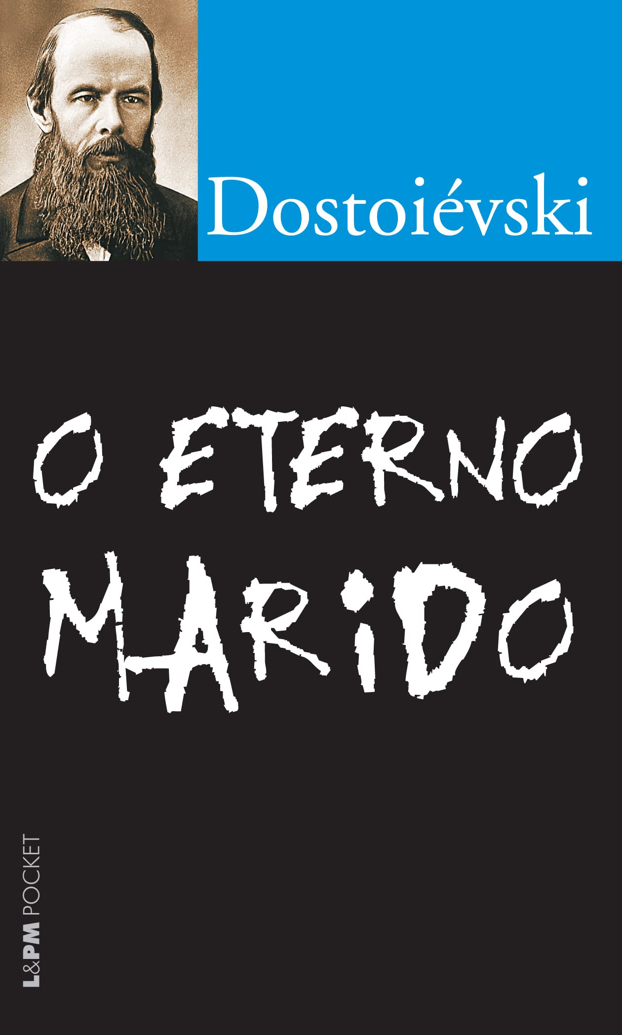 O Eterno Marido - Coleção L&PM Pocket (Em Portuguese do Brasil) book