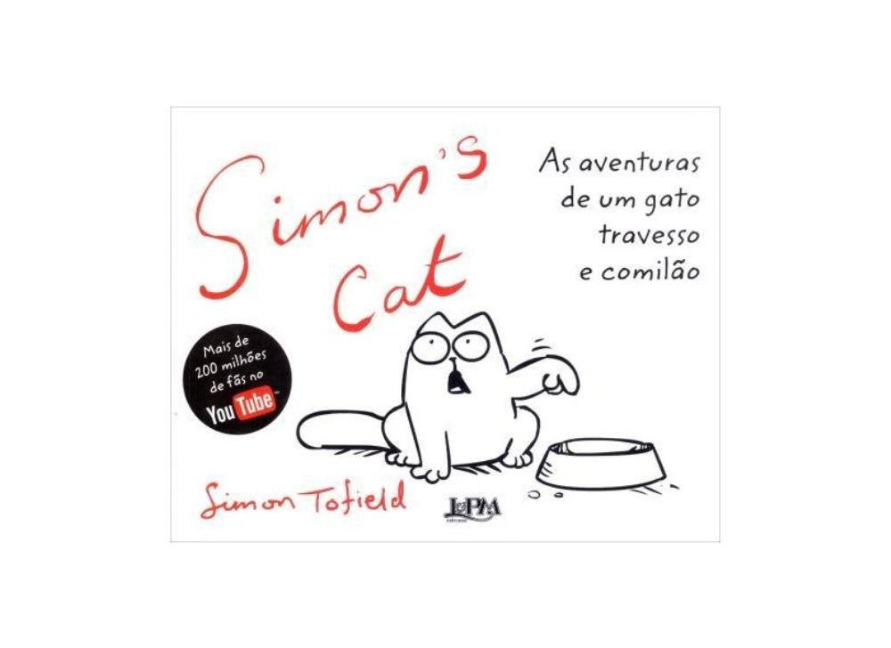 Simon's Cat. As Aventuras De Um Gato Travesso E Comilão (Em Portuguese do Brasil) Books