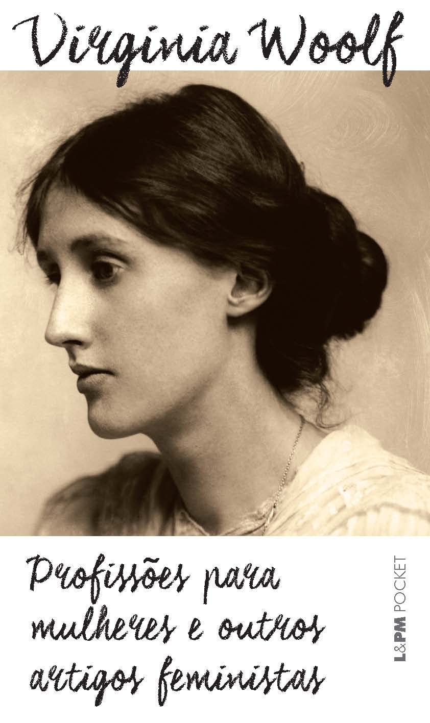 Profissões Para Mulheres E Outros Artigos Feministas - Coleção L&PM Pocket Plus (Em Portuguese do Brasil) Books