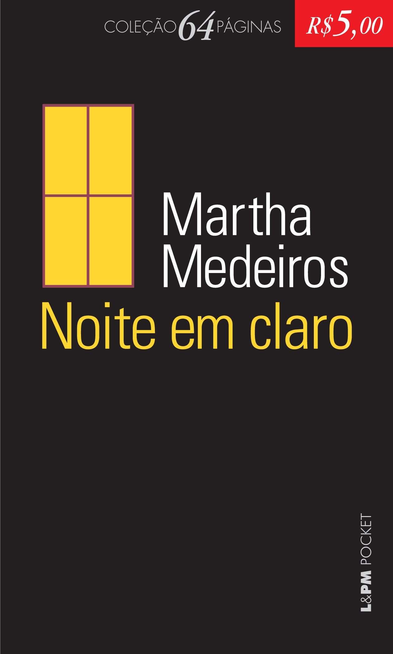 Noite em Claro - Coleção L&PM Pocket 64 Páginas (Em Portuguese do Brasil) book