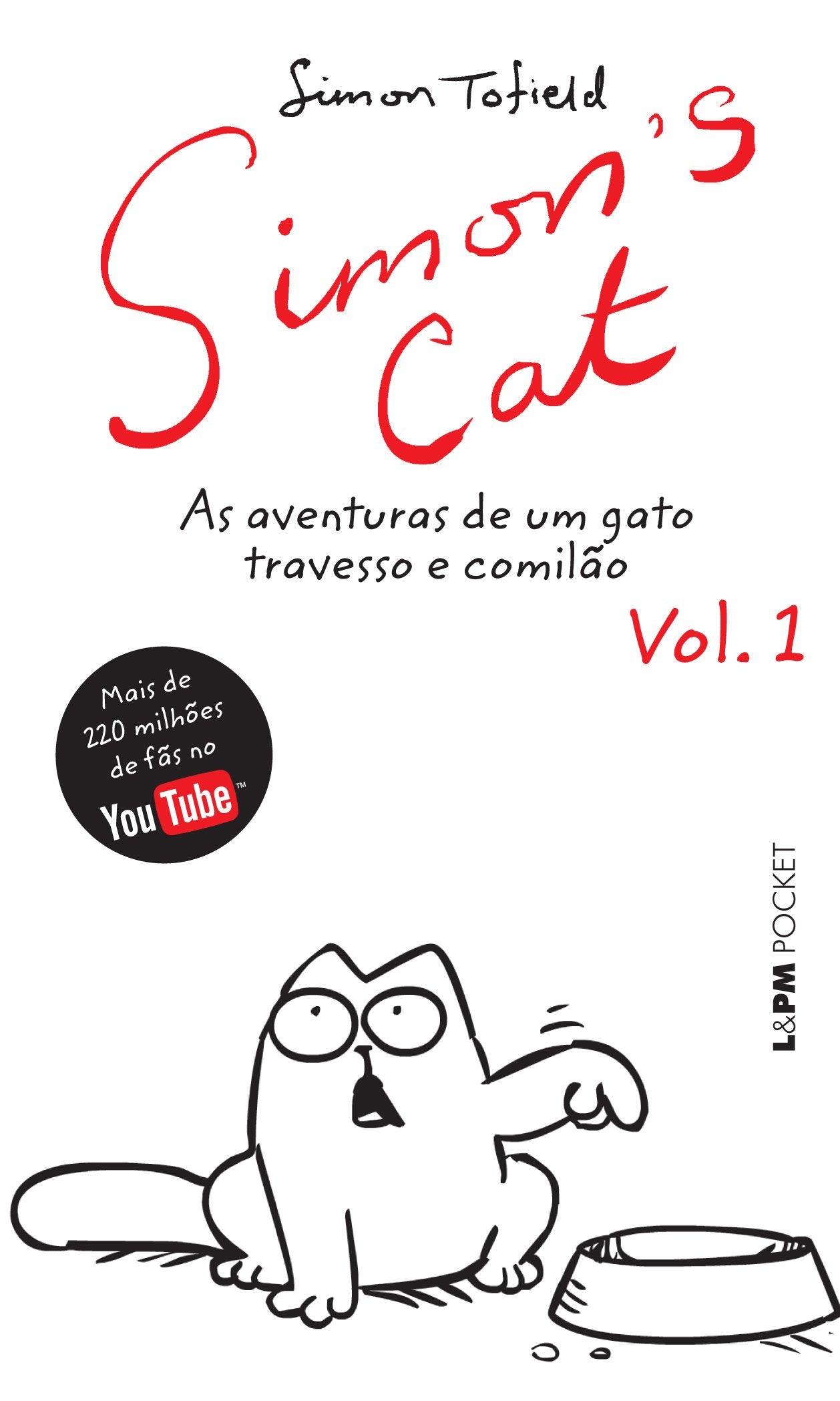 Simon's Cat . As Aventuras De Um Gato Travesso E Comilão - Volume 1. Coleção L&PM Pocket (Em Portuguese do Brasil) book