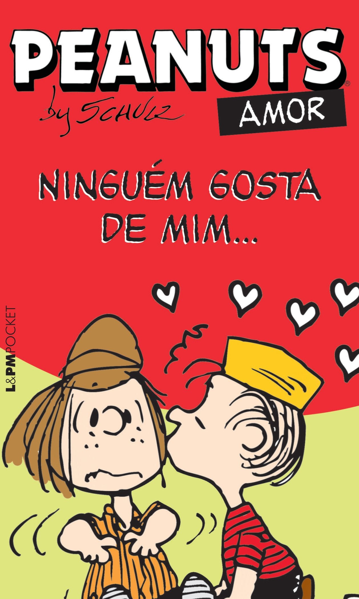 Peanuts. Ninguém Gosta De Mim - Coleção L&PM Pocket (Em Portuguese do Brasil) book