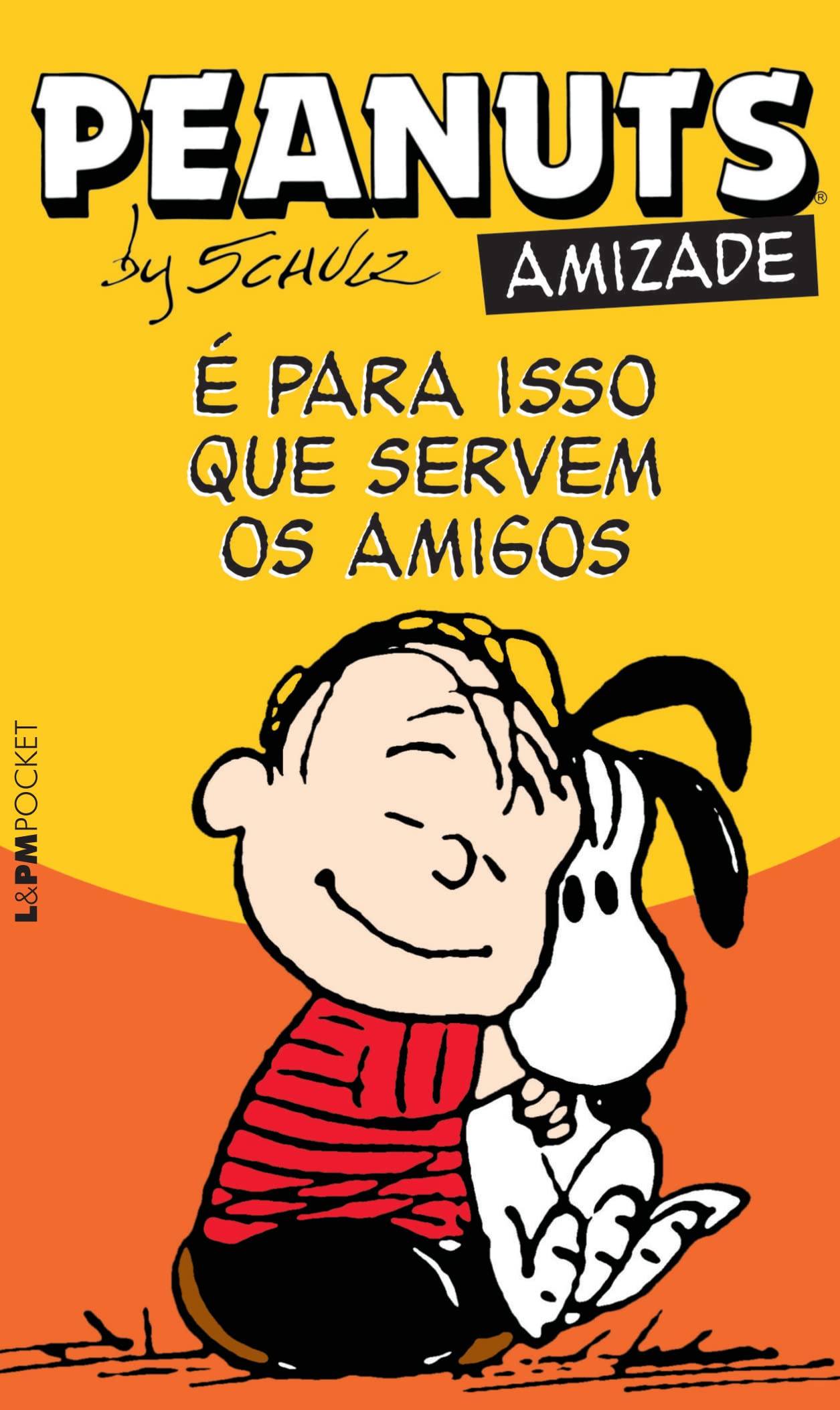 Peanuts. É Para Isso Que Servem Os Amigos - Coleção L&PM Pocket (Em Portuguese do Brasil) book