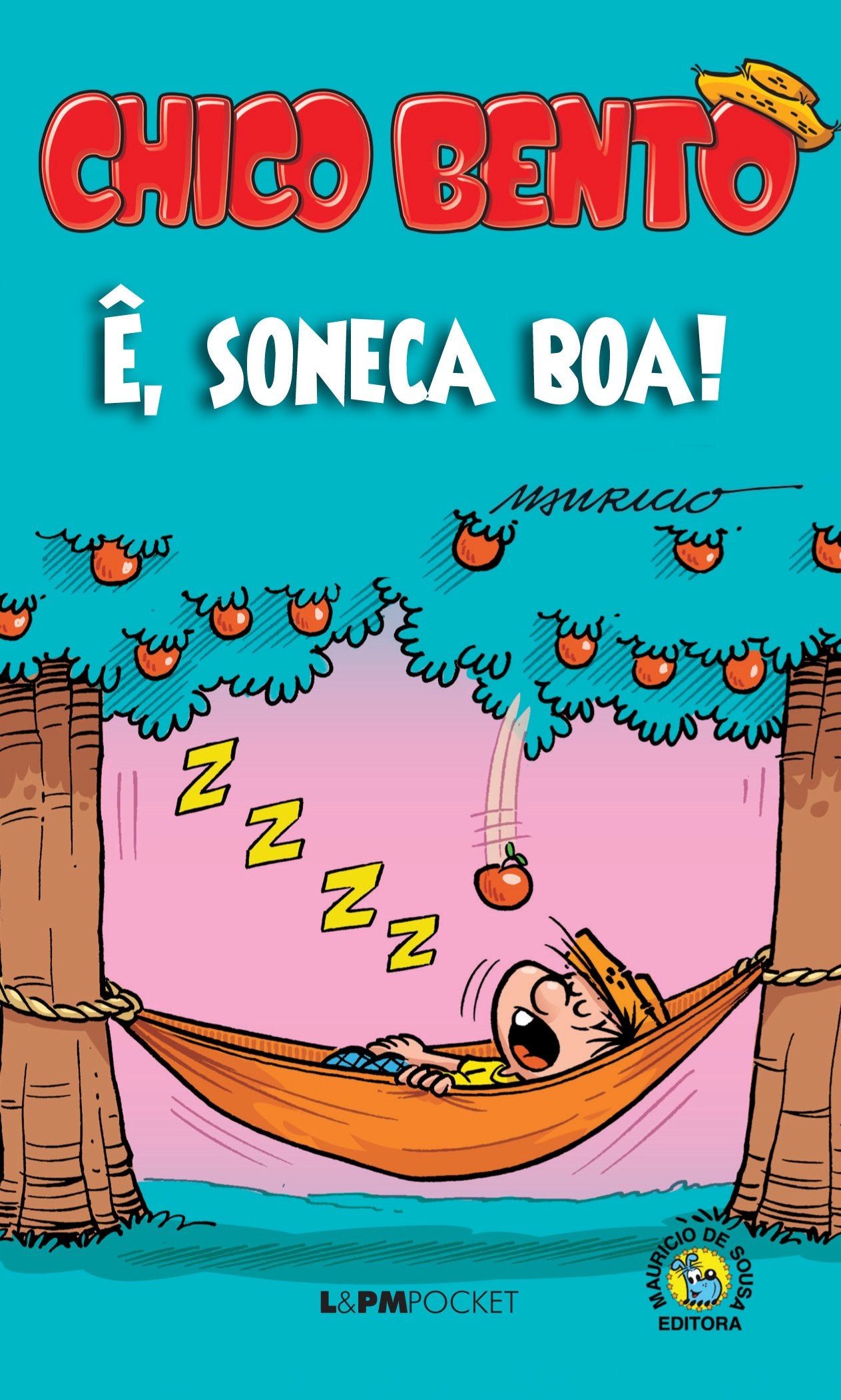 Chico Bento. Ê, Soneca Boa! - Coleção L&PM Pocket (Em Portuguese do Brasil) book