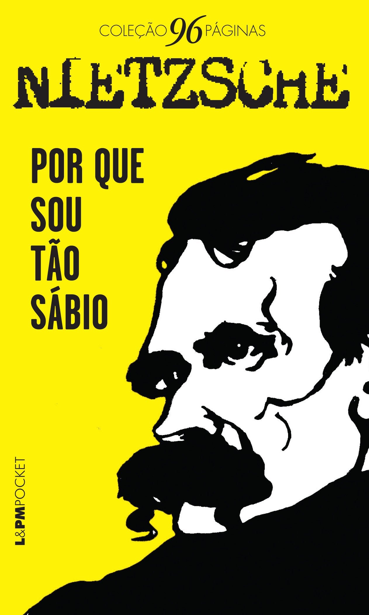 Por que Sou Tão Sábio - Coleção L&PM Pocket Books
