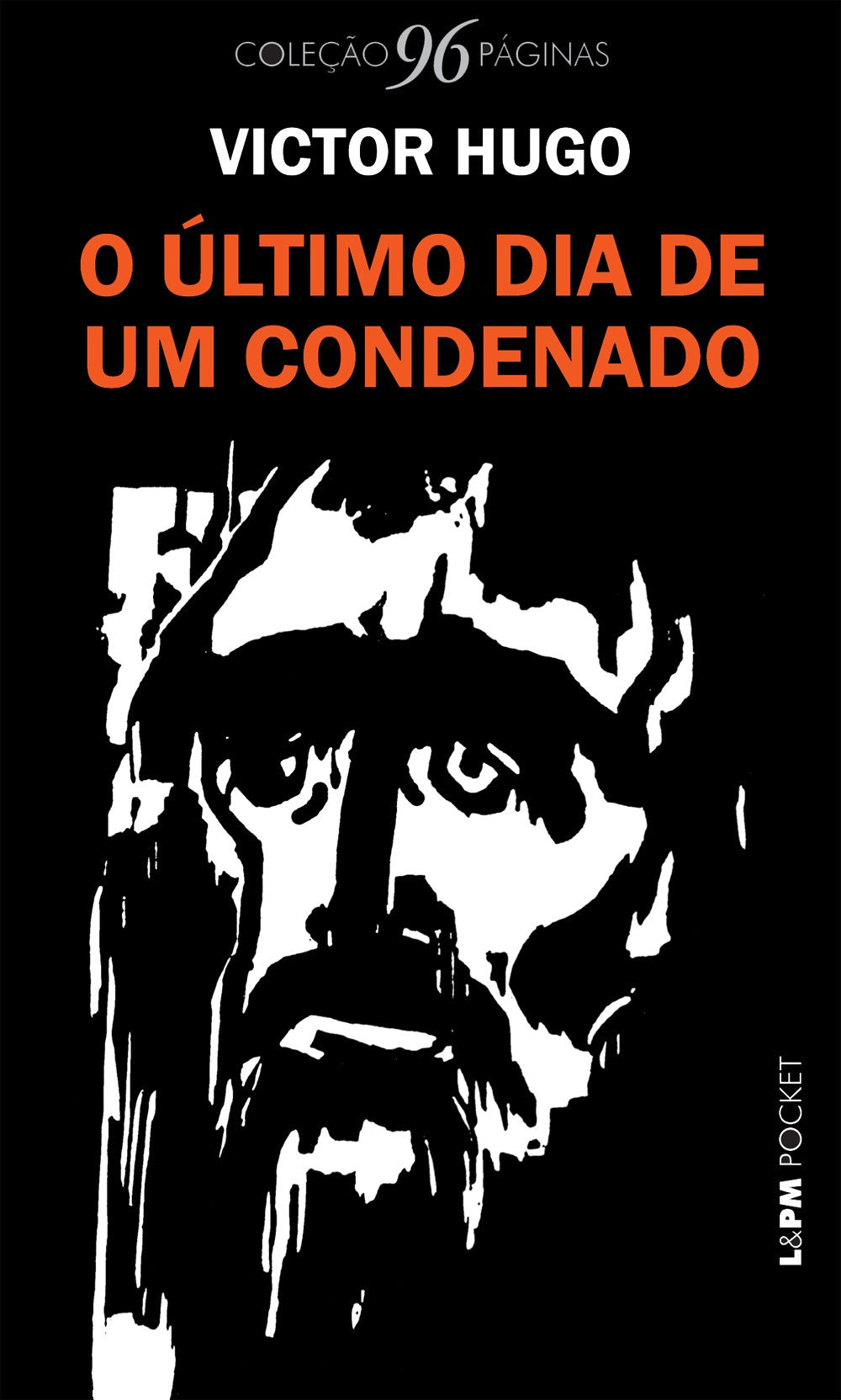 O Último Dia de Um Condenado - Coleção L&PM Pocket 96 Páginas book