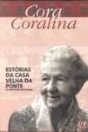 Estorias Da Casa Velha Da Ponte (Em Portuguese do Brasil) Books