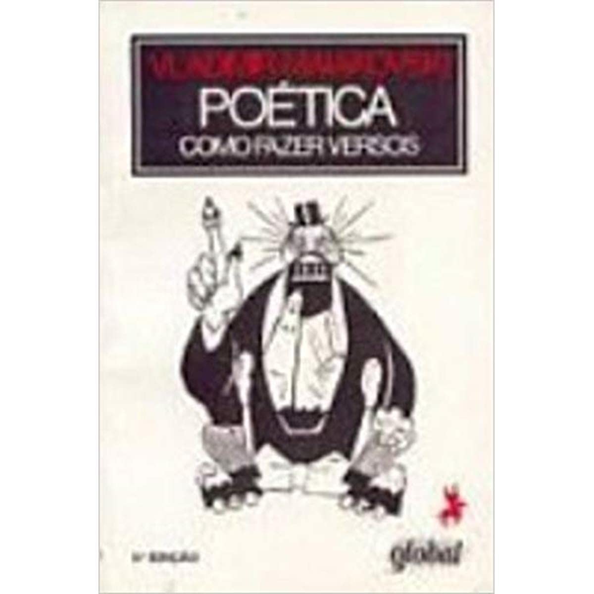 Poetica. Como Fazer Versos (Em Portuguese do Brasil) Books