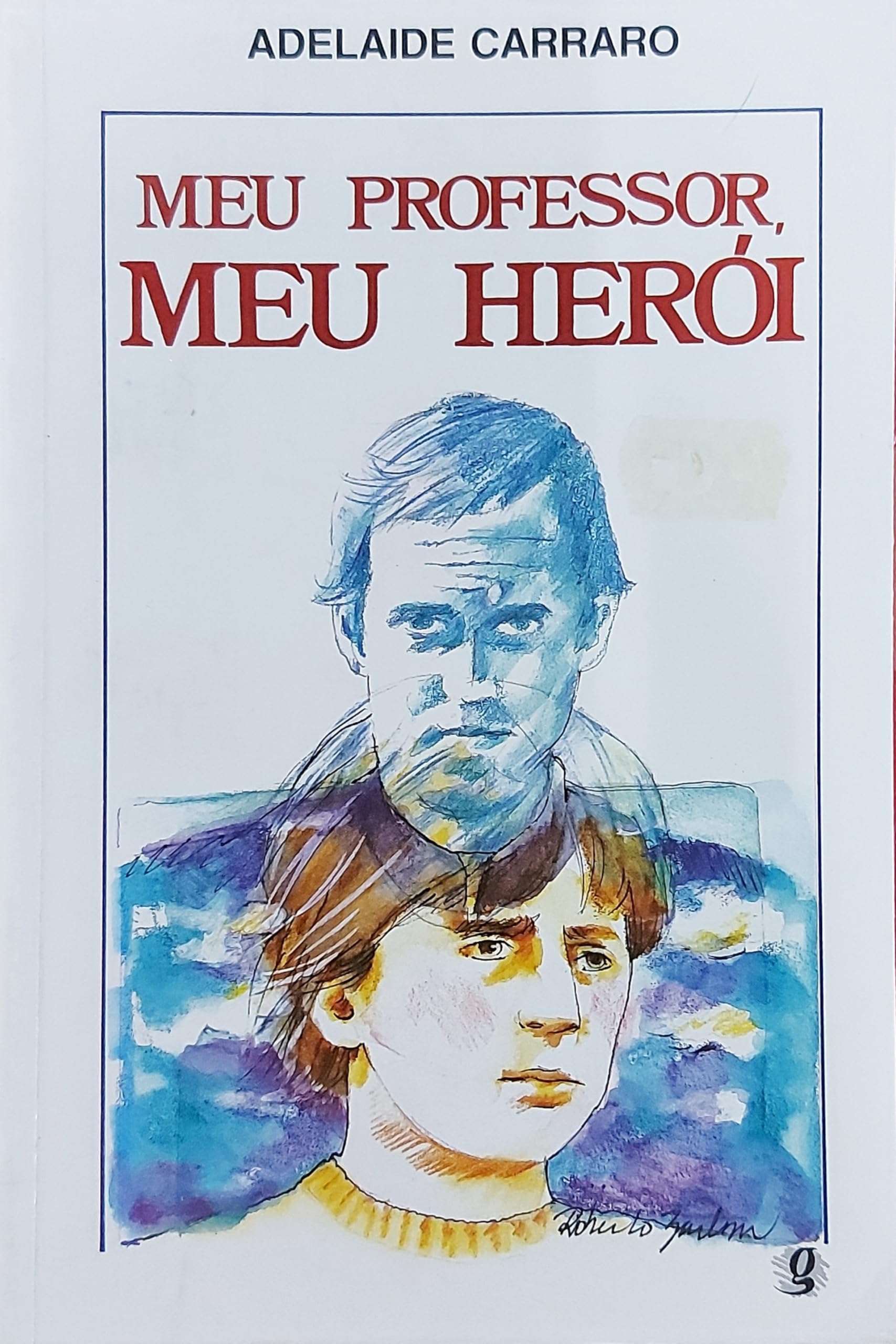 Meu Professor, Meu Heroi (Em Portuguese do Brasil) Books