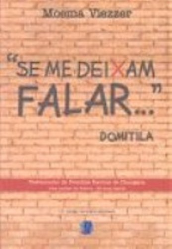 Se Me Deixam Falar.... Depoimento De Uma Mineira... (Em Portuguese do Brasil) Books
