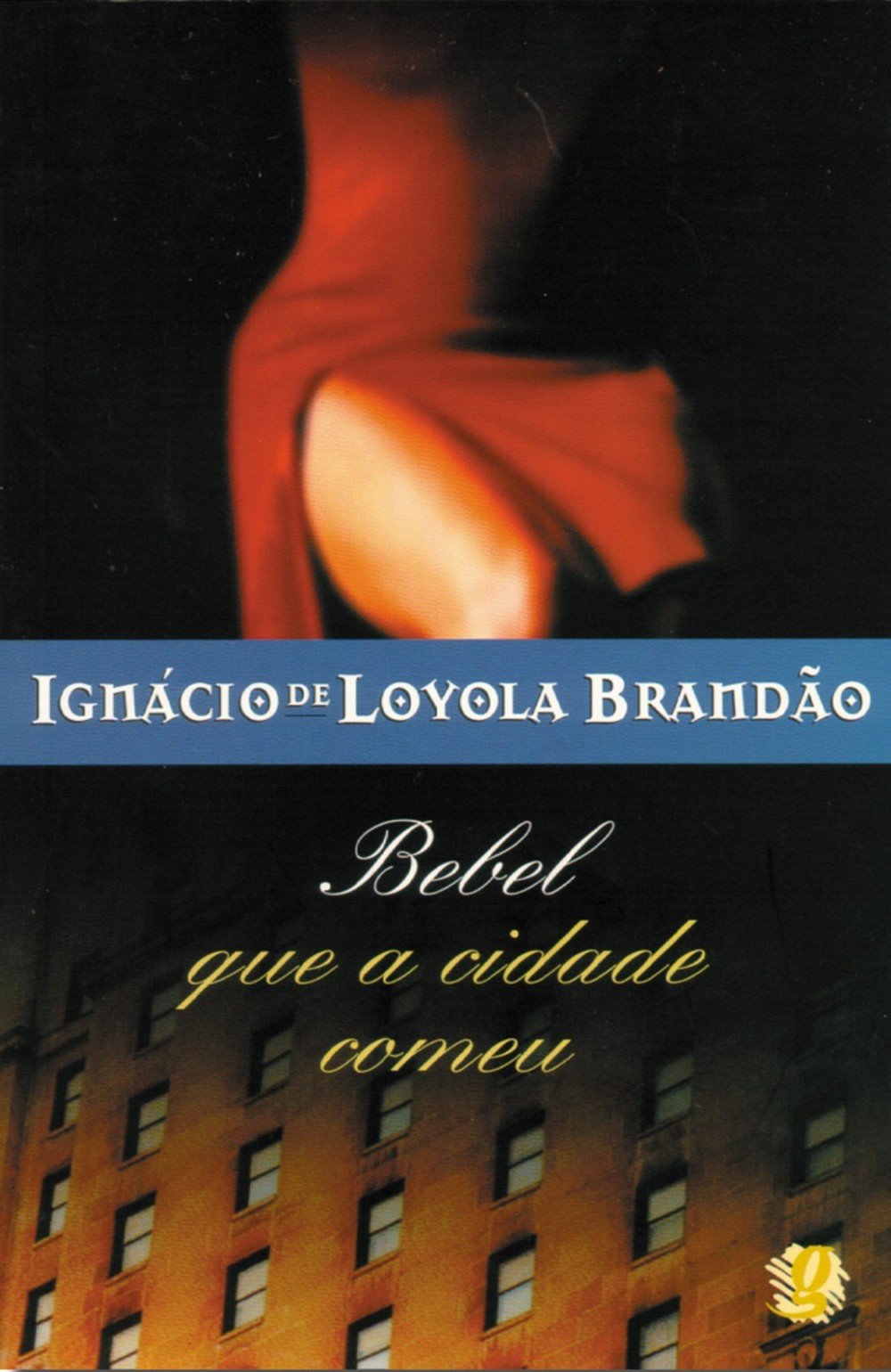 Bebel que a cidade comeu (brasilianisch - portugiesisch Books