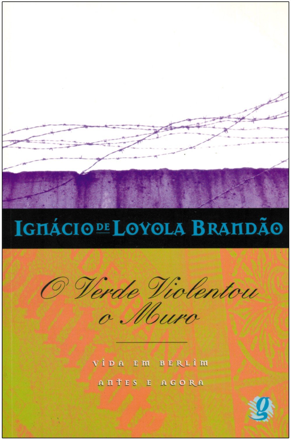 O Verde Violentou O Muro (Em Portuguese do Brasil) Books