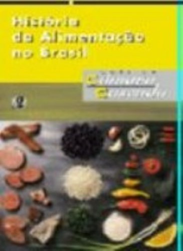História da alimentação no Brasil (portugiesisch) Books