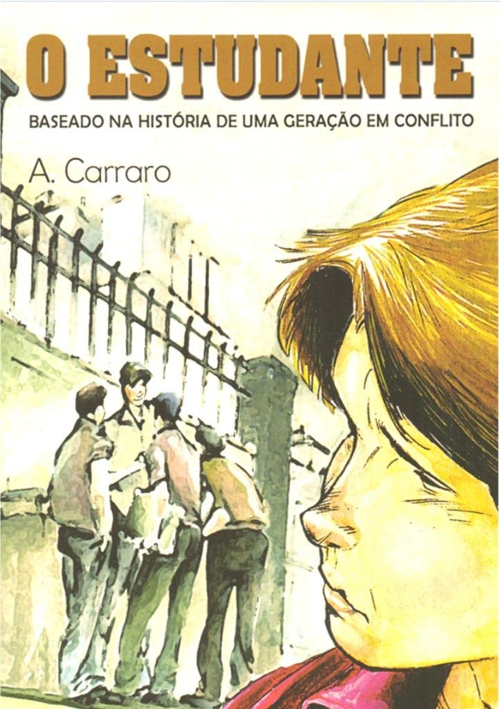 O Estudante. Baseado na História de Uma Geração em Conflito (Em Portuguese do Brasil) book
