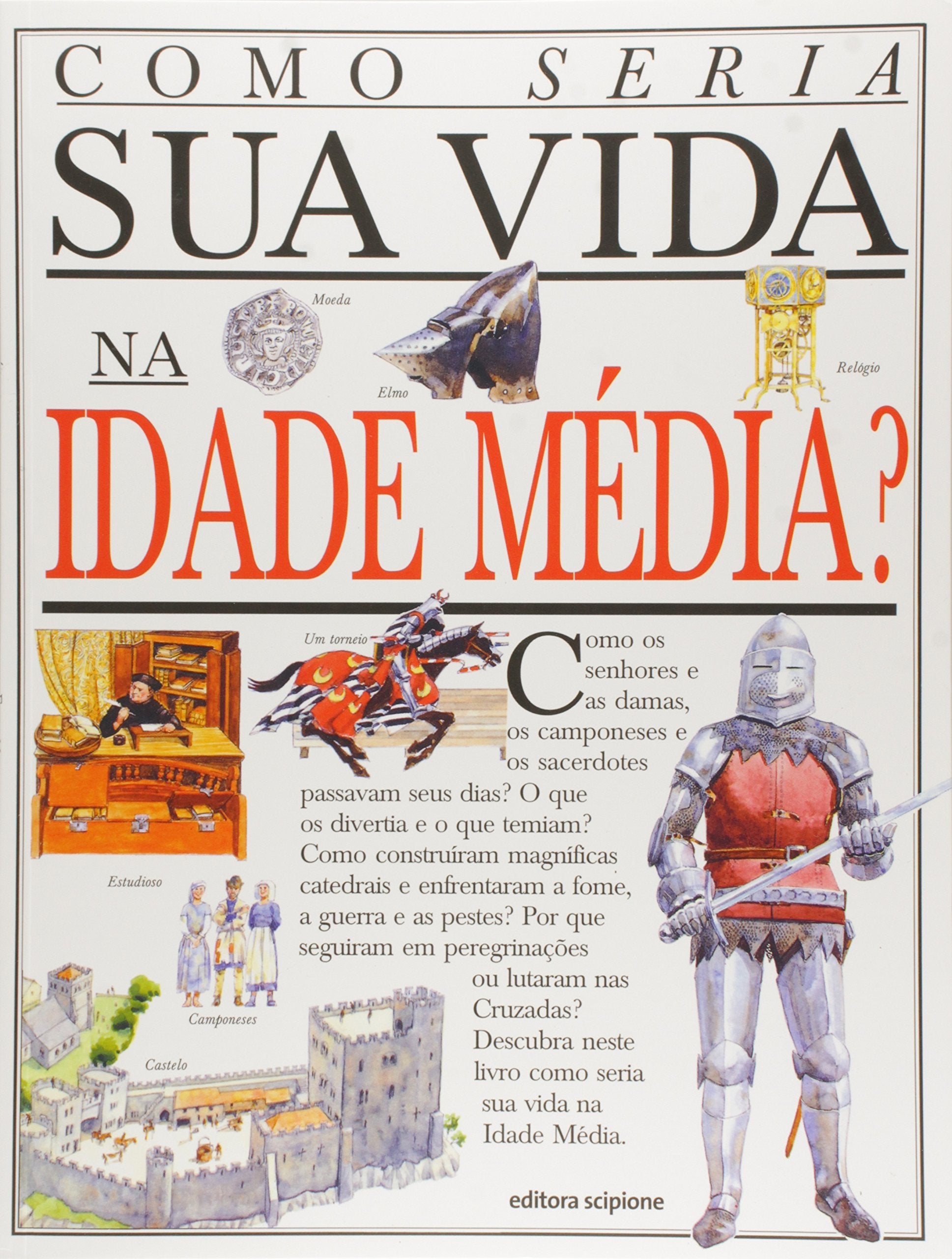 Como Seria Sua Vida Na Idade Media? (Em Portuguese do Brasil) book