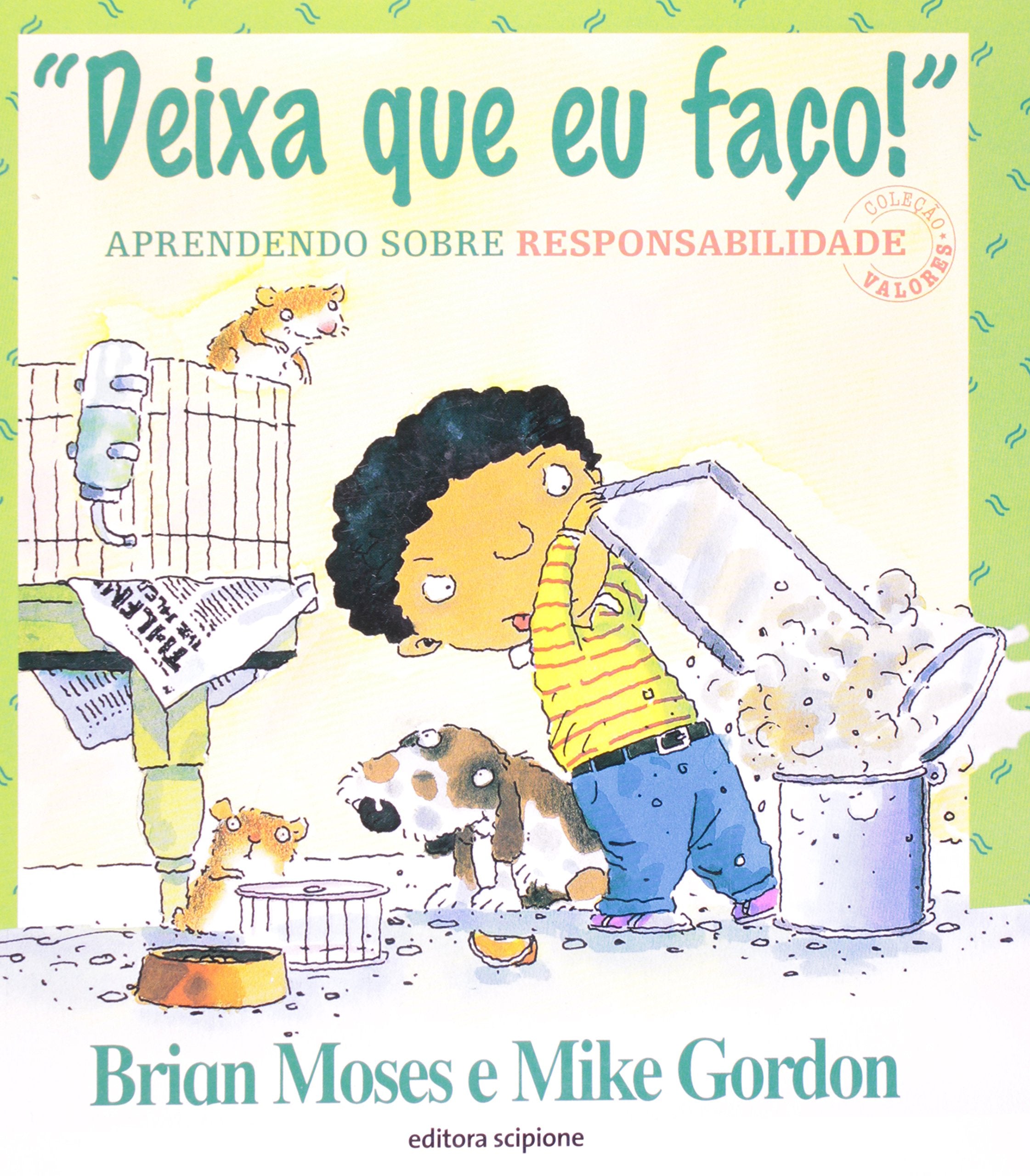 Deixa Que Eu Faço! Aprendendo Sobre Responsabilidade - Coleção Valores (Em Portuguese do Brasil) Books