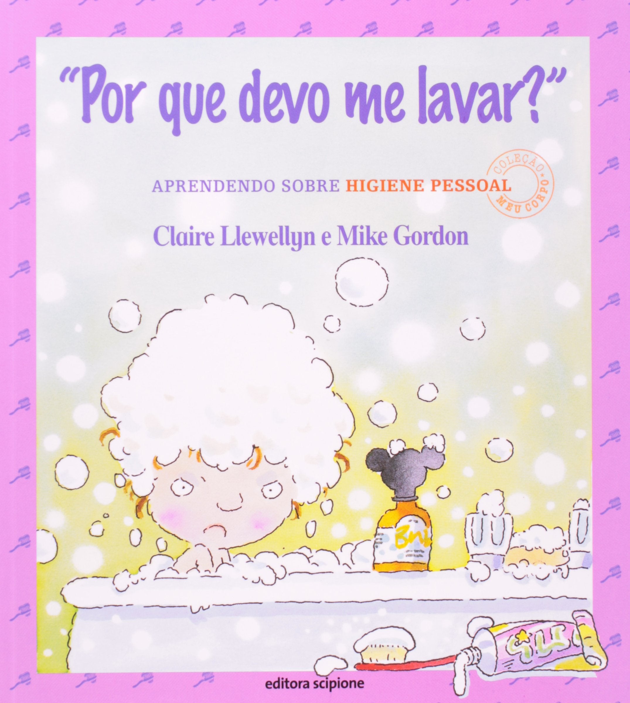 Por Que Devo Me Lavar? - Coleção Meu Corpo (Em Portuguese do Brasil) Books