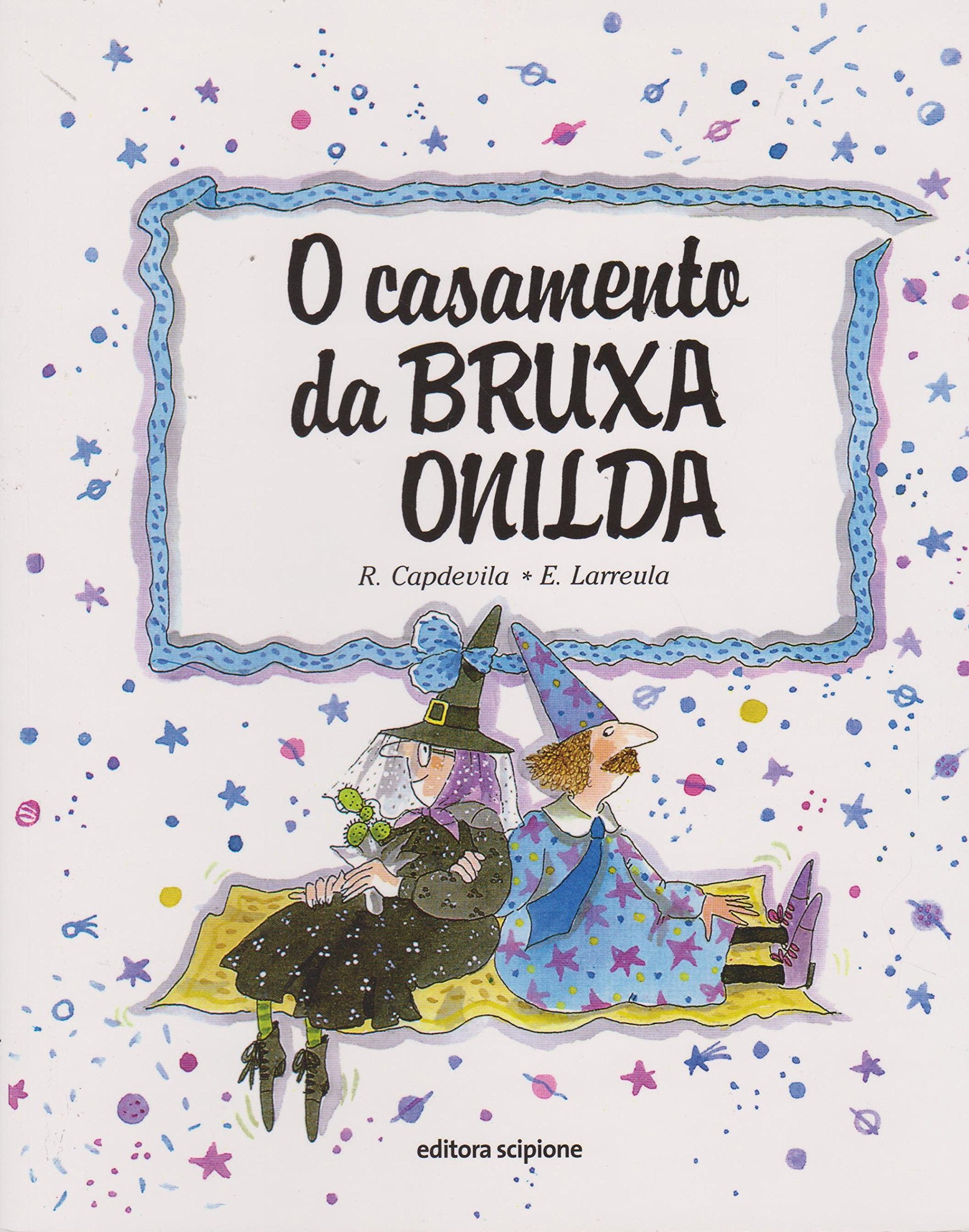 Casamento Da Bruxa Onilda - Coleção Bruxa Onilda (Em Portuguese do Brasil) book