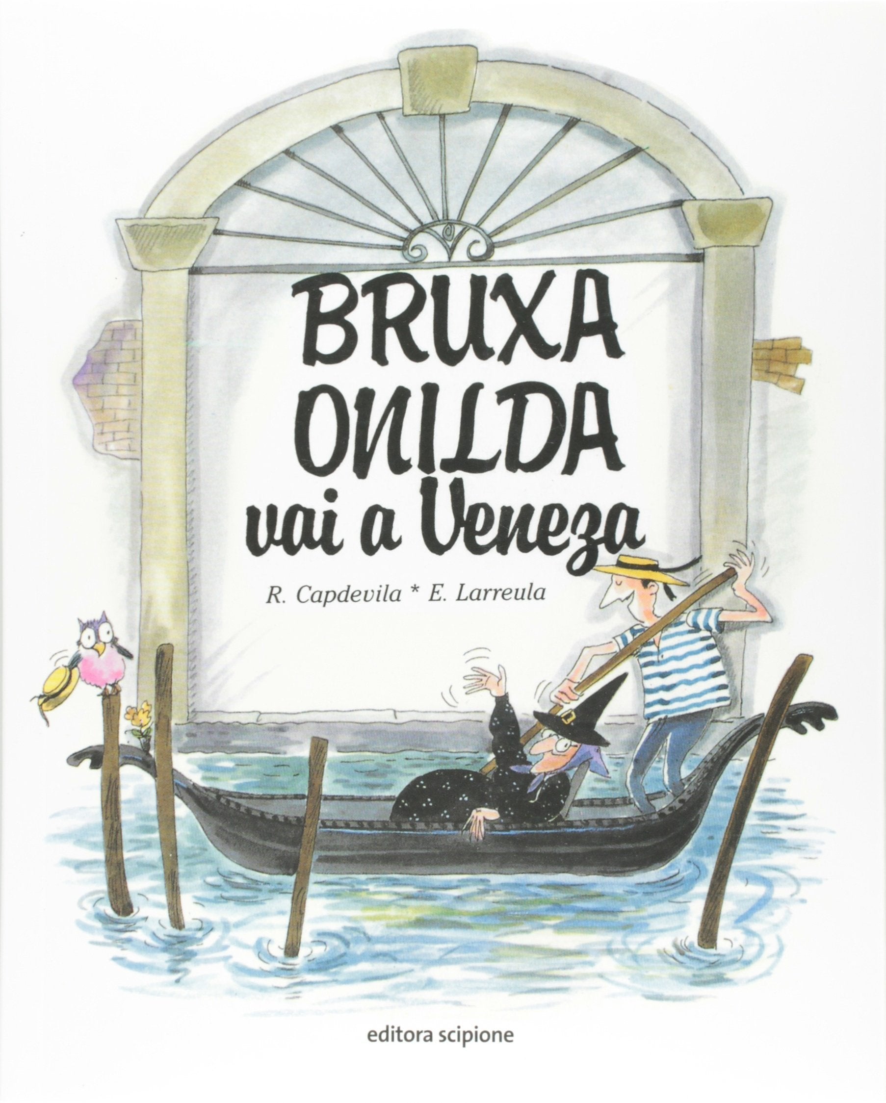 Bruxa Onilda Vai A Veneza - Coleção Bruxa Onilda (Em Portuguese do Brasil) book