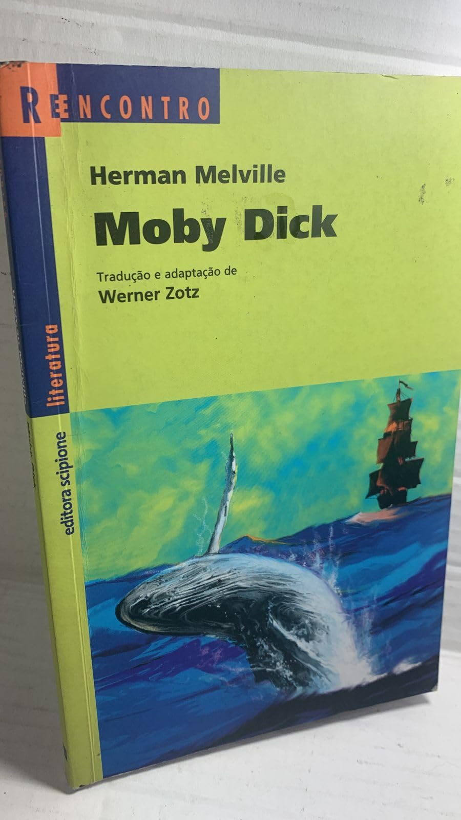 Moby Dick. A Baleia Branca - Coleção Reencontro Literatura (Em Portuguese do Brasil) book