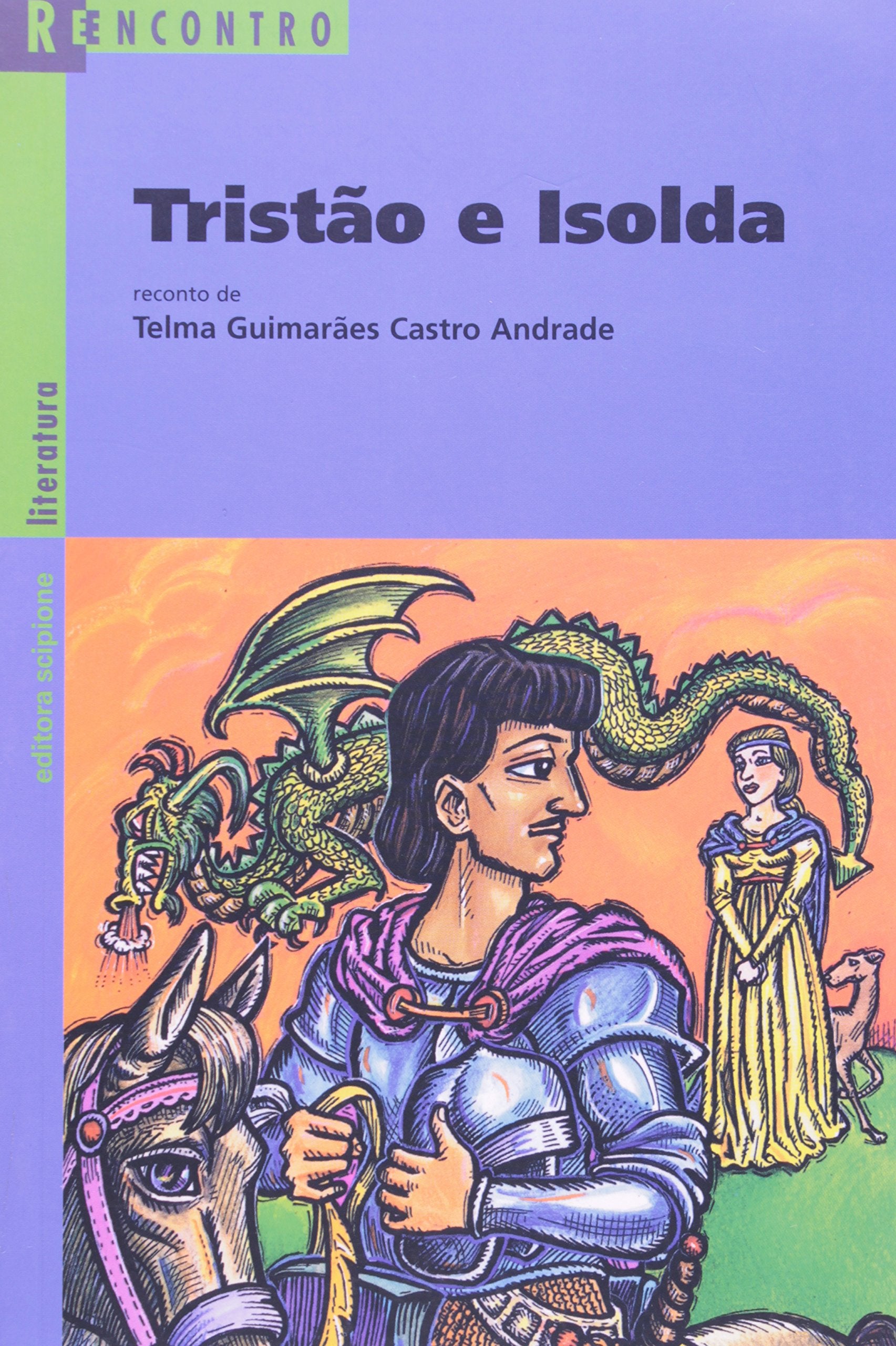 Tristão e Isolda - Coleção Reencontro Literatura (Em Portuguese do Brasil) Books