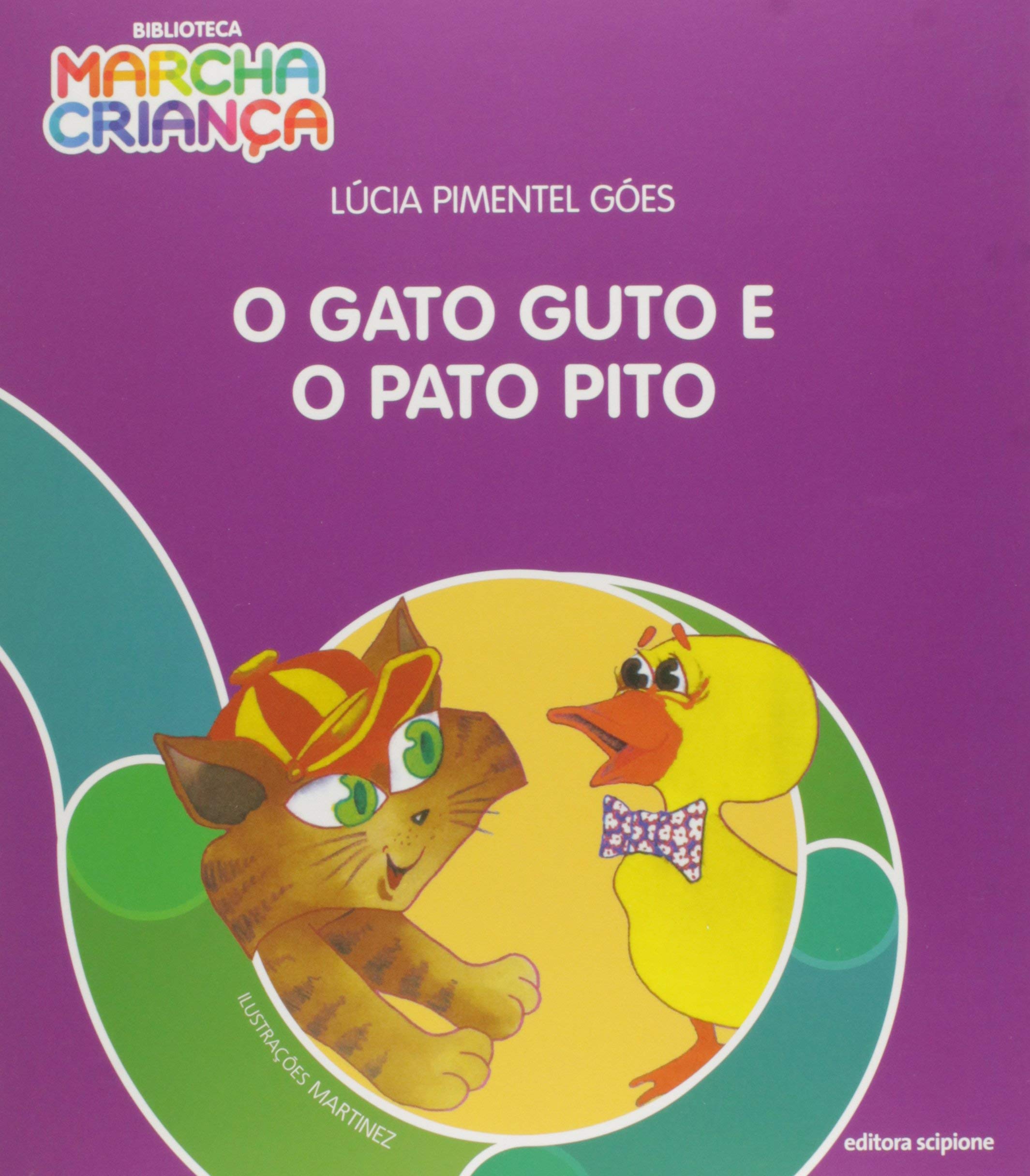 O Gato Guto e o Pato Pito - Coleção Biblioteca Marcha Criança Books