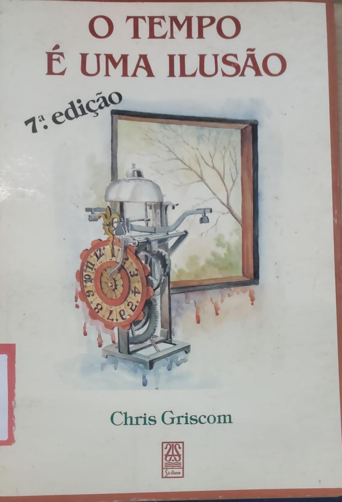 O Tempo E Uma Ilusao (Em Portuguese do Brasil) Books