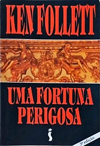 uma fortuna perigosa de ken follett pela siciliano 1993 Ed. Books
