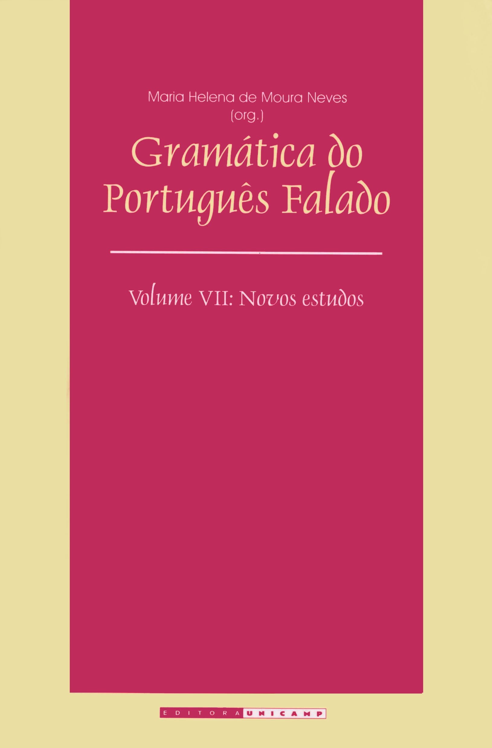 Gramática do Português Falado. Novos Estudos - Volume VII (Em Portuguese do Brasil) Books