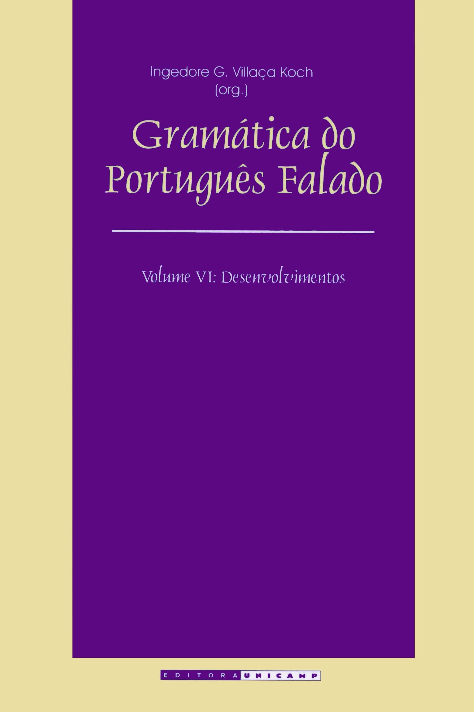 Gramática do Português Falado. Desenvolvimentos - Volume 6 (Em Portuguese do Brasil) Books