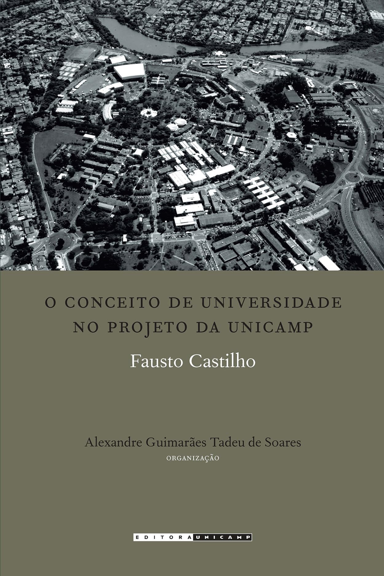Conceito De Universidade No Projeto Da Unicamp, O (Em Portuguese do Brasil) book