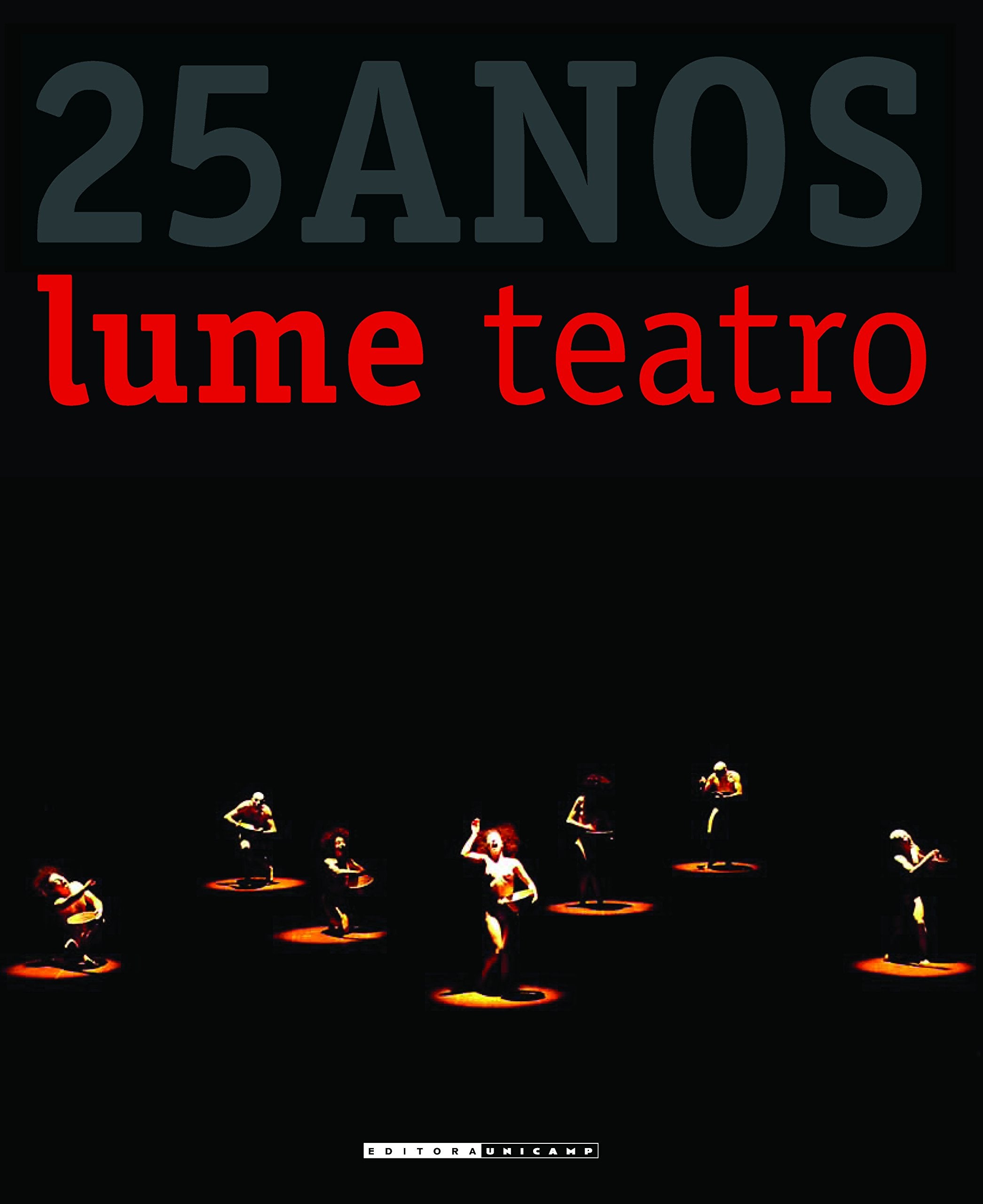 Lume Teatro. 25 Anos (Em Portuguese do Brasil) Books