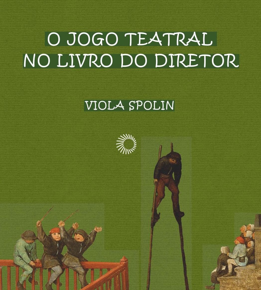O Jogo Teatral no Livro do Diretor (Em Portuguese do Brasil) book