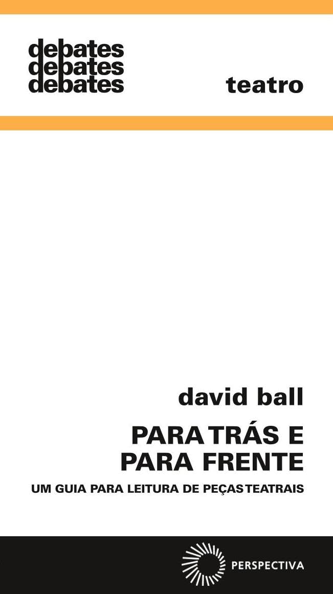 Para Tras E Para Frente Um Guia Para Leitura De Pecas Teatrais (Em Portuguese do Brasil) Books