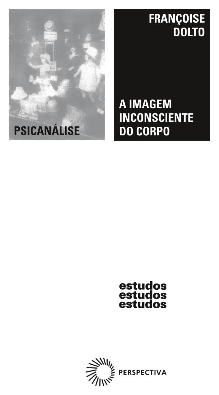 A Imagem Inconsciente do Corpo (Em Portuguese do Brasil) Books
