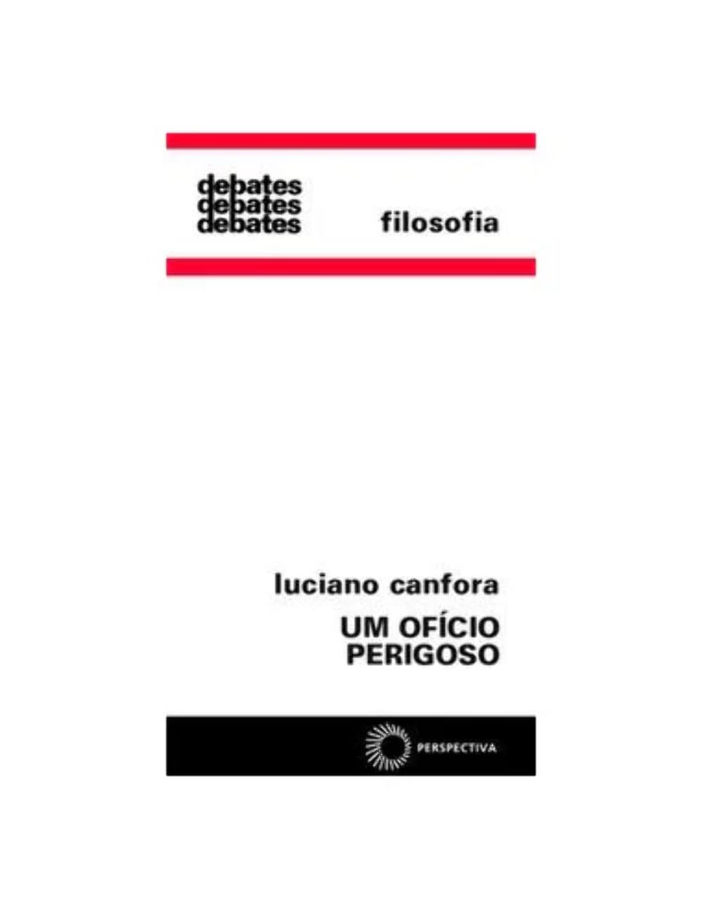 Um Ofício Perigoso (Em Portuguese do Brasil) Books