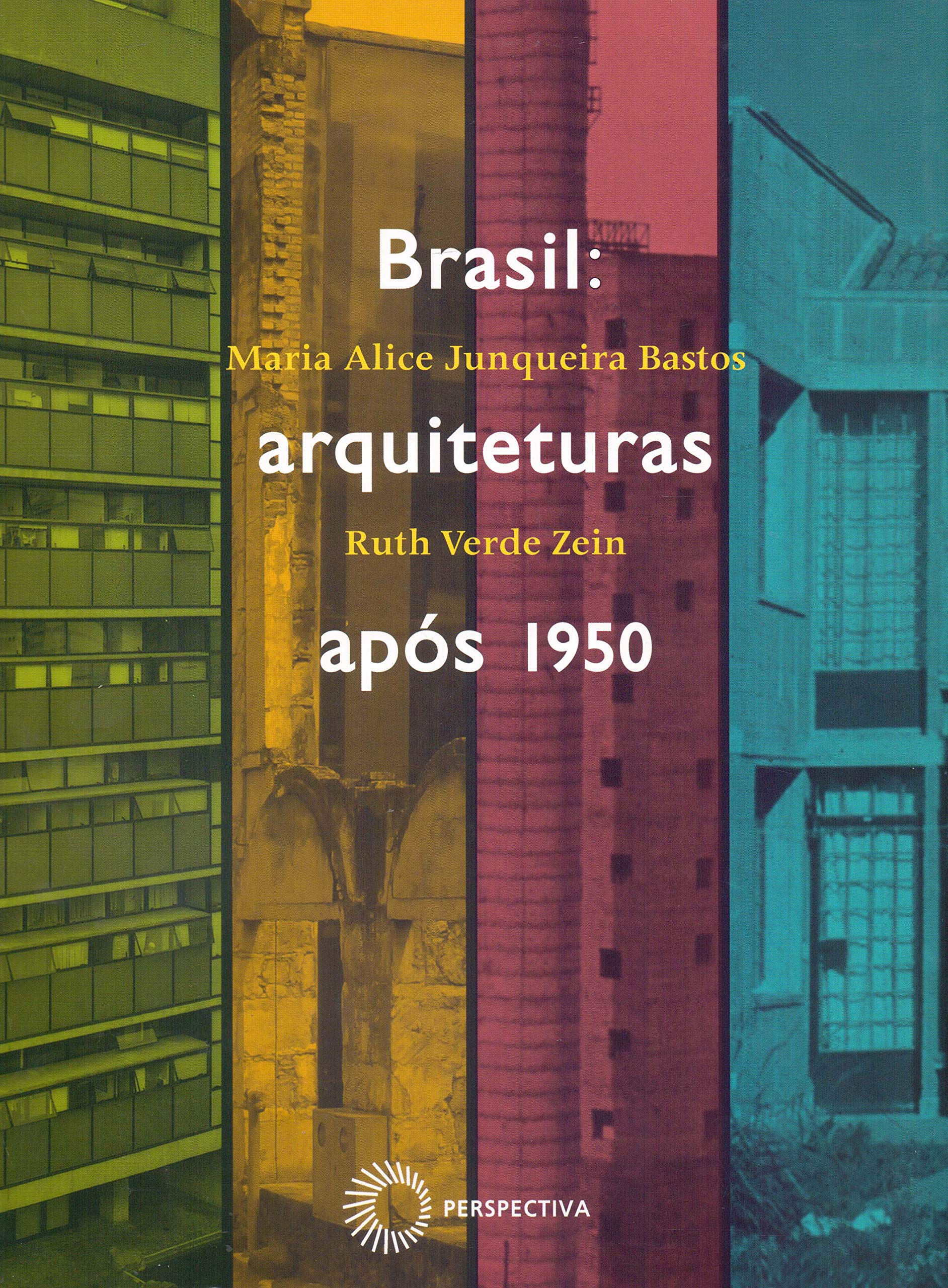 Brasil. Arquiteturas Após 1950 (Em Portuguese do Brasil) book