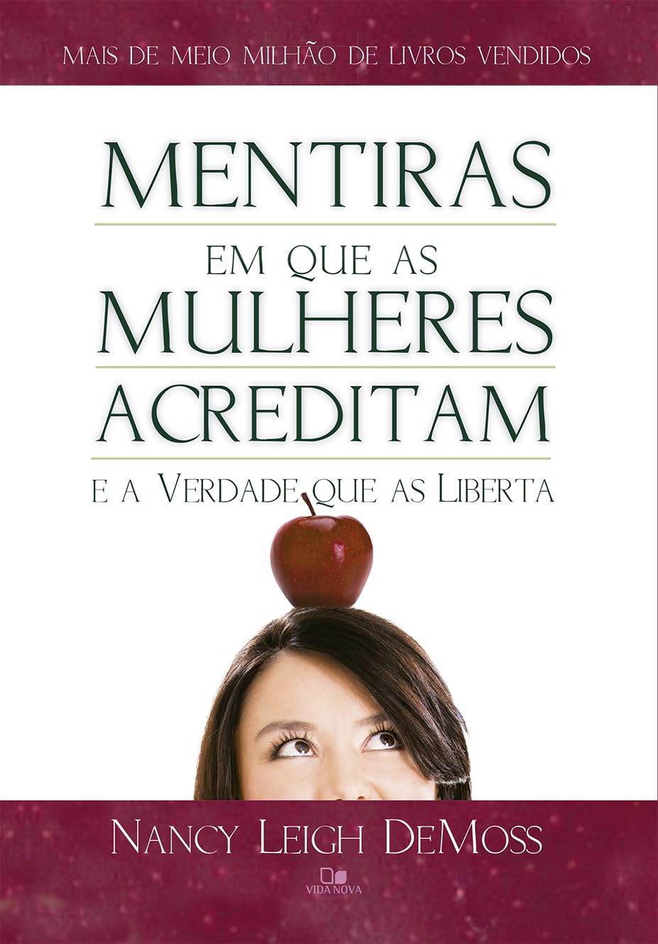 Mentiras Em Que As Mulheres Acreditam E A Verdade Que As Liberta Books