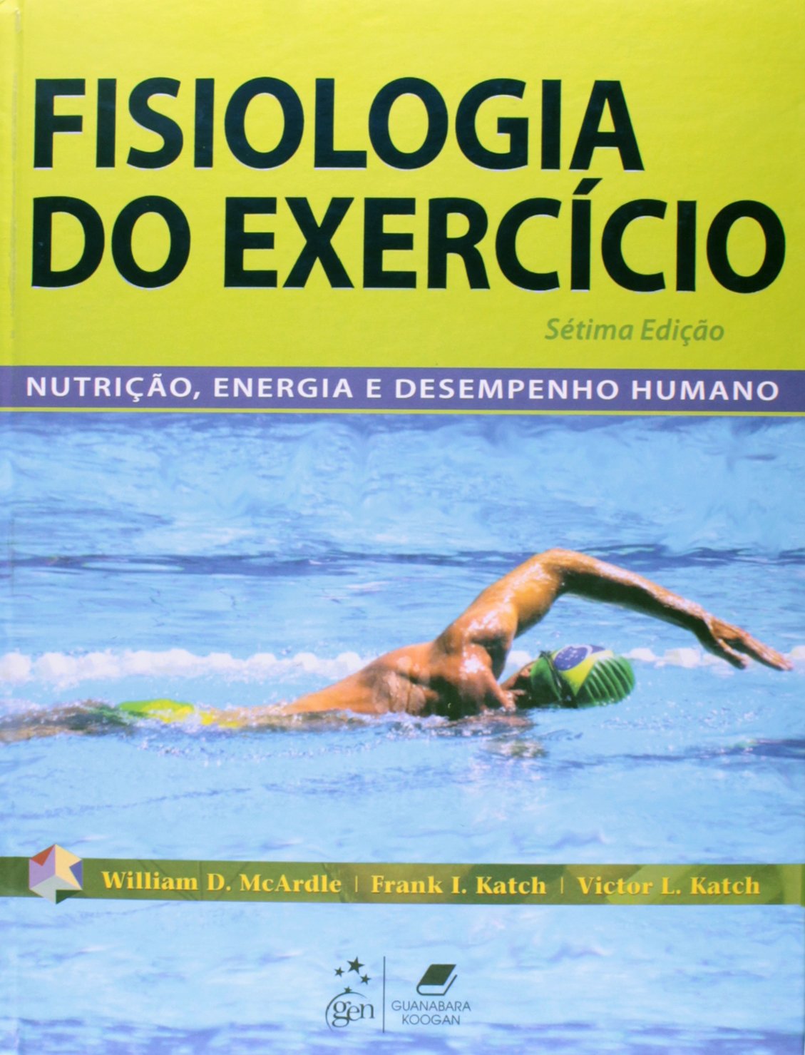 Fisiologia do Exercício. Nutrição, Energia e Desempenho Humano (Em Portuguese do Brasil) book