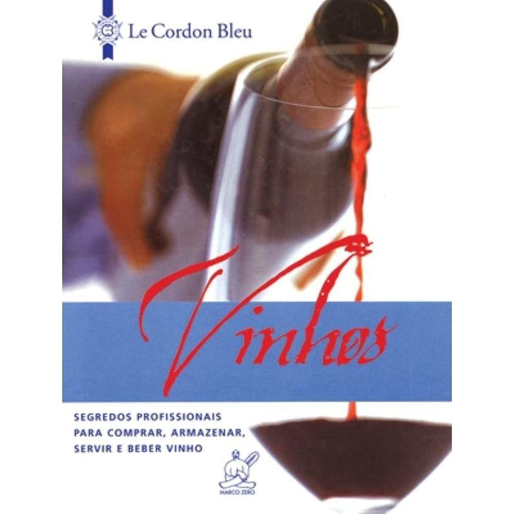 Le Cordon Bleu. Vinhos (Em Portuguese do Brasil) Books