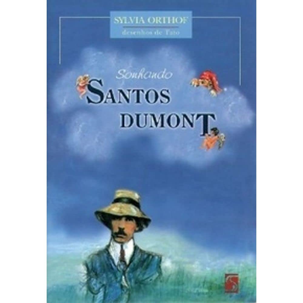 Sonhando Santos Dumont (Em Portuguese do Brasil) book