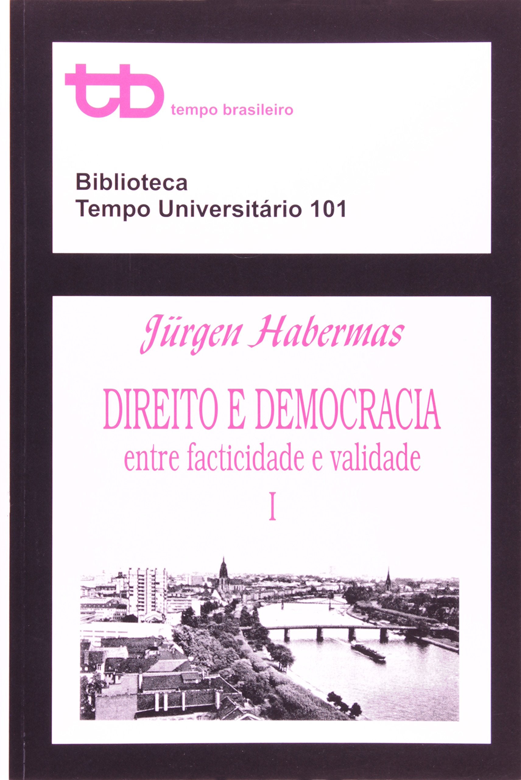 Direito e Democracia. Entre Facticidade e Validade - Volume 1 (Em Portuguese do Brasil) book