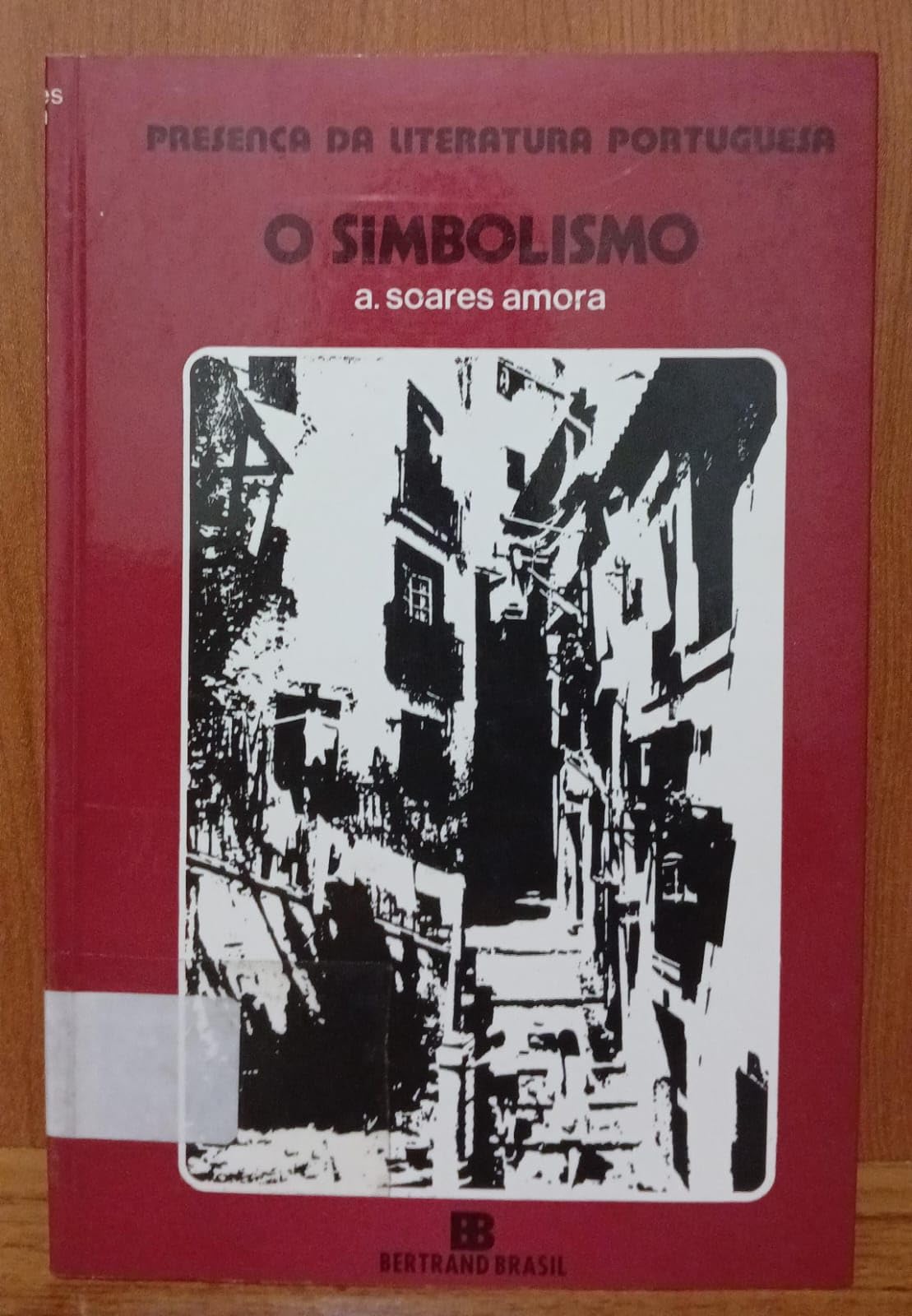 Simbolismo - Volume 4. Coleção Presença Da Literatura Portuguesa (Em Portuguese do Brasil) Books