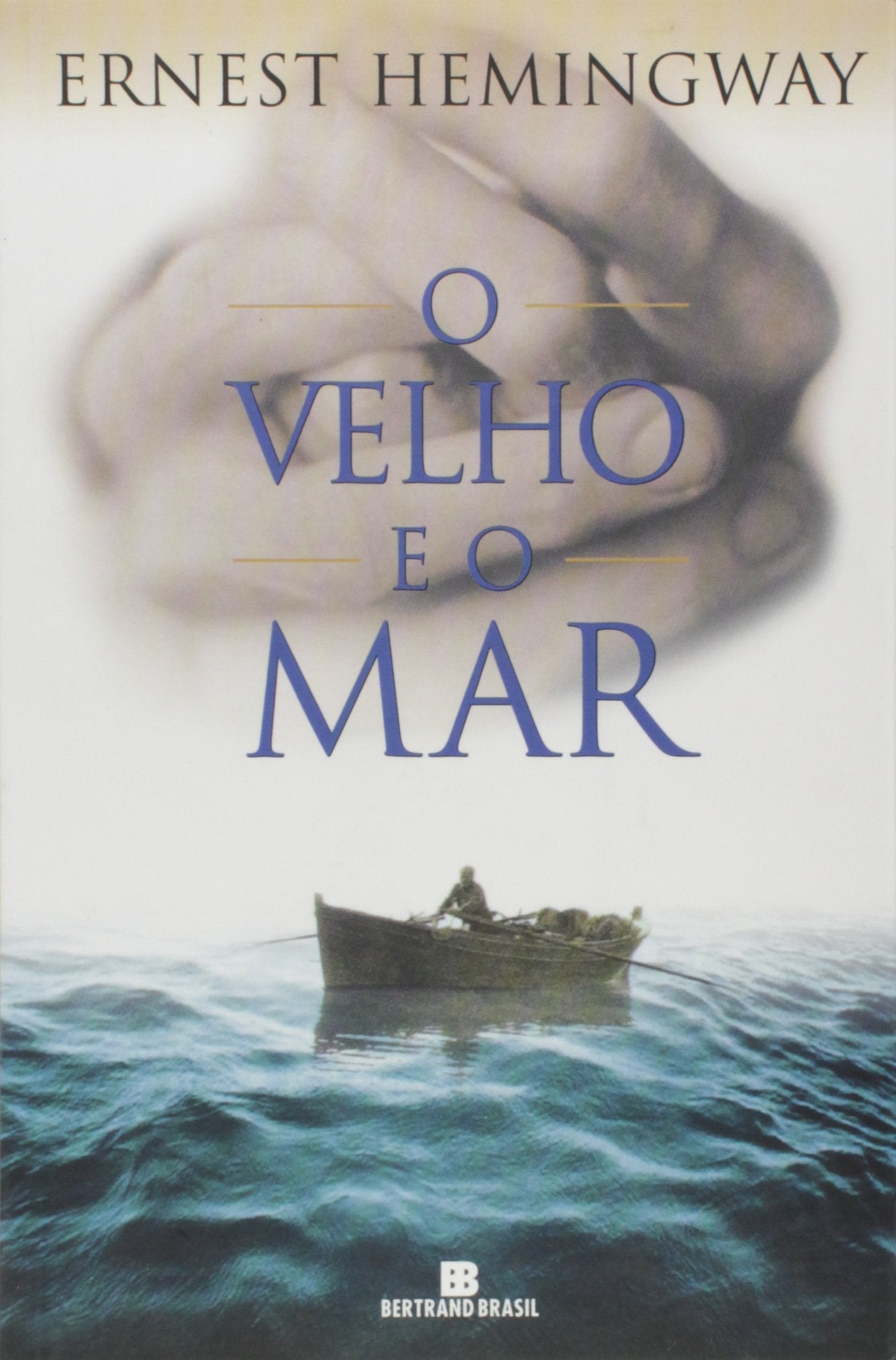 O Velho E O Mar (Em Portuguese do Brasil) book