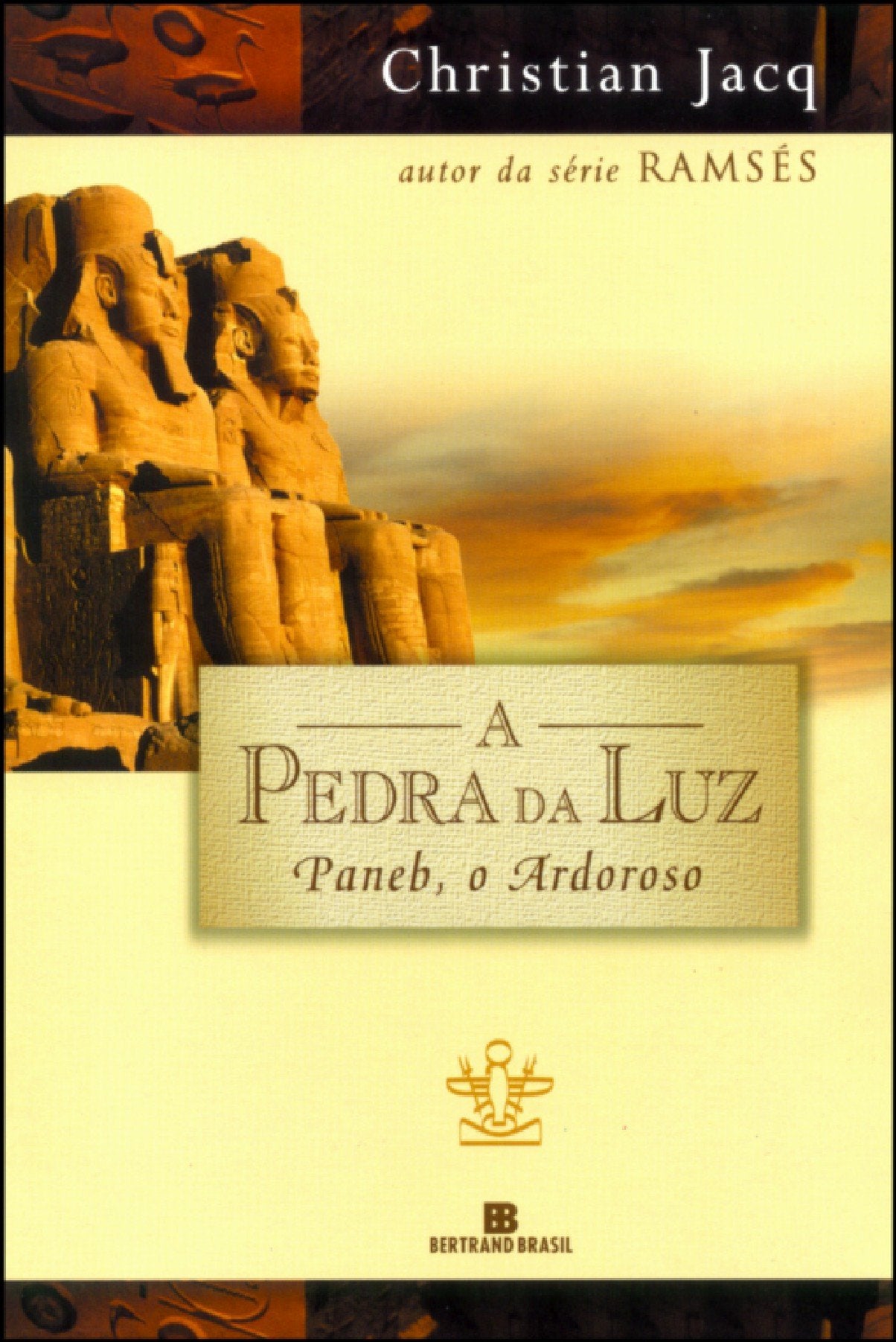 Pedra Da Luz 3 - Paneb, o Ardoroso (A Pedra da Luz, #3) Books