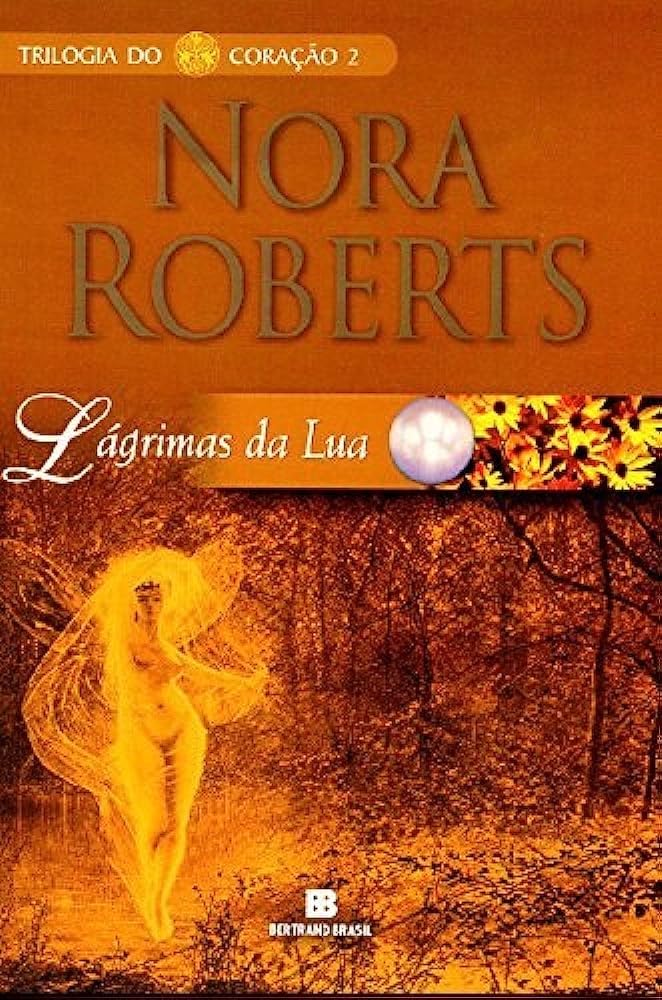 Lágrimas da Lua. Trilogia do Coração - Volume 2 (Em Portuguese do Brasil) book