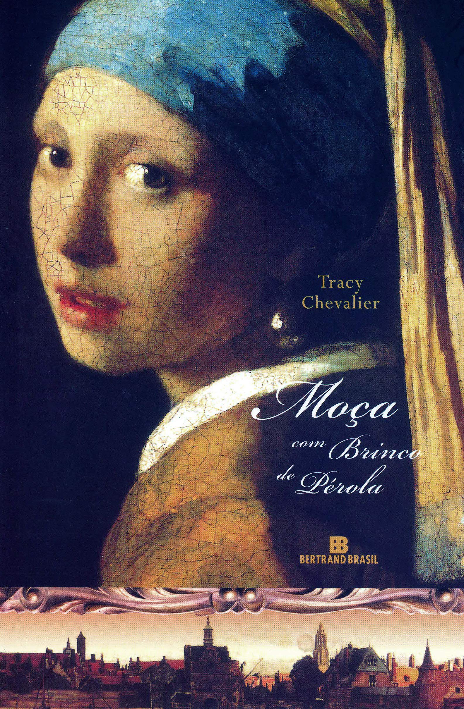 Moça Com Brinco De Pérola (Em Portuguese do Brasil) Books
