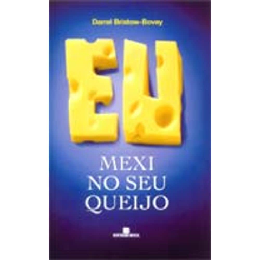 Eu Mexi no Seu Queijo (Em Portuguese do Brasil) Books