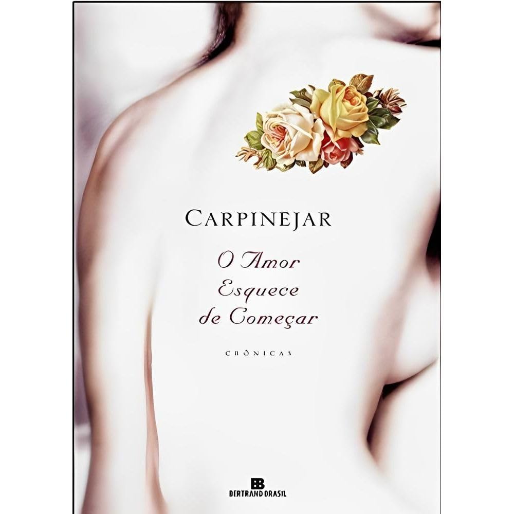 Product Image: O Amor Esquece de Comecar: Cronicas (Portuguese Edition)