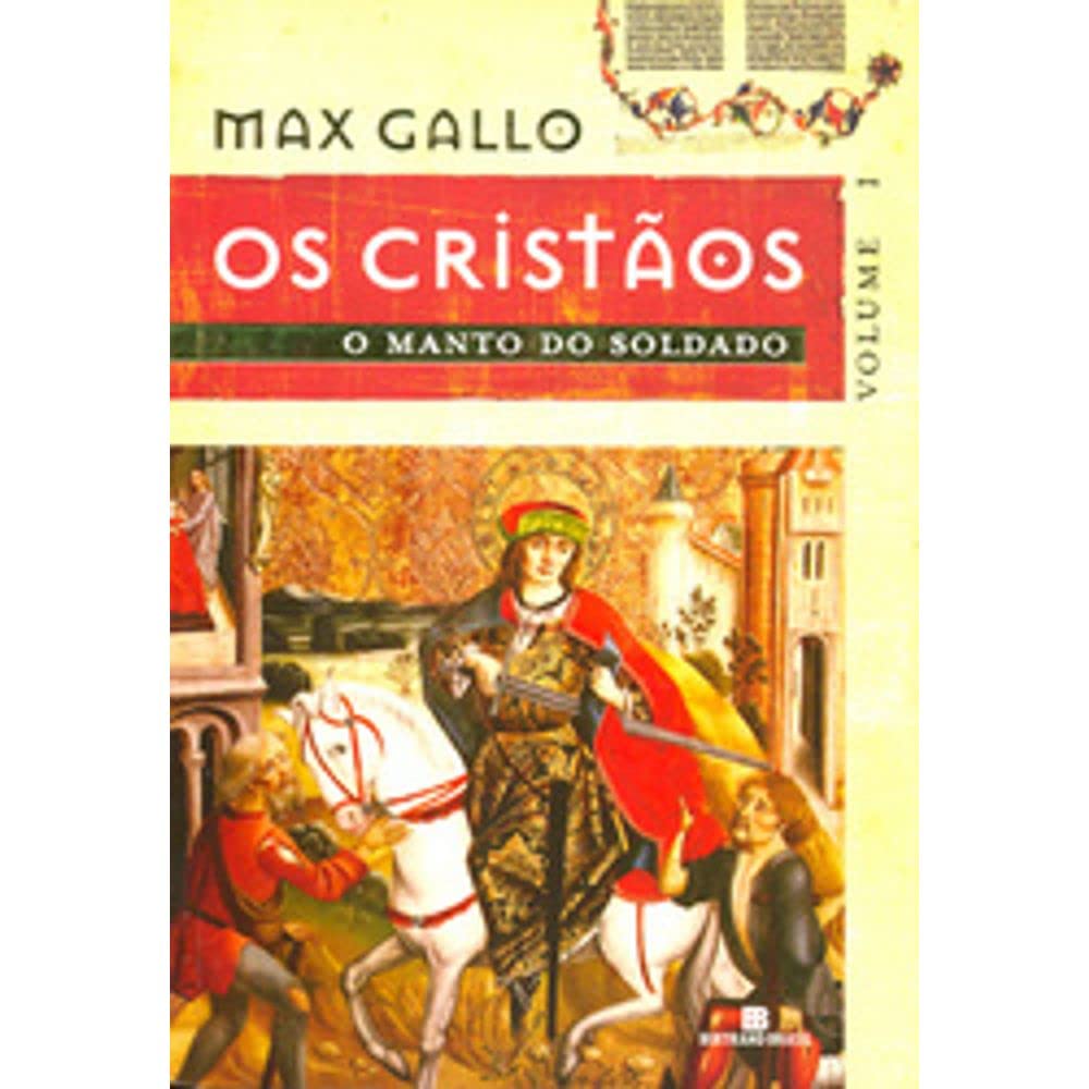 O Manto Do Soldado - Coleção Os Cristãos. Volume 1 (Em Portuguese do Brasil) book